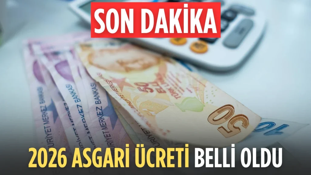 SON DAKİKA: 2026 Asgari Ücret Açıklandı — Yeni Ücret 28.075 TL!
